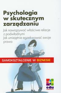 Okładka książki Psychologia w skutecznym zarządzniu