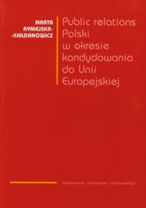 Okładka książki Public relations Polski w okresie kandydowania do Unii Europejskiej
