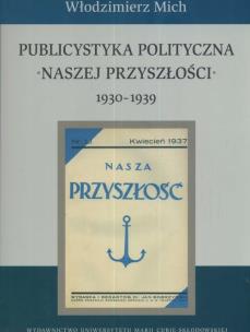 Okładka książki Publicystyka polityczna Naszej Przyszłości 1930-1939