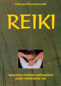 Okładka książki Reiki. Naturalna metoda uzdrawiania...