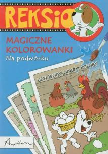 Okładka książki Reksio. Magiczne kolorowanki - Na podwórku