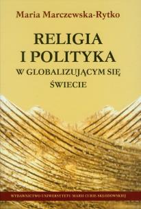 Okładka książki Religia i polityka w globalizującym się świecie