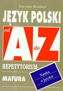 Okładka książki Repetytorium Od A do Z - J. pol. nauka o jęz. KRAM