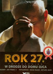 Okładka książki Rok 27 - W drodze do Domu Ojca Biały Kruk