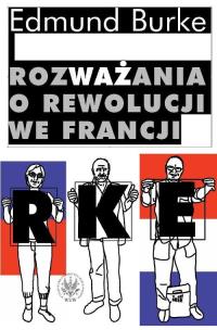 Okładka książki Rozważania o rewolucji we Francji