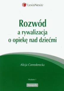 Okładka książki Rozwód a rywalizaca o opiekę nad dziećmi