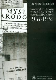 Okładka książki Samorząd terytorialny w myśli politycznej Narodowej Demokracji 1918-1939