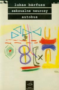 Okładka książki Seksualne neurozy Autobus