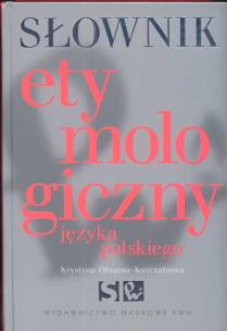 Okładka książki Słownik etymologiczny języka polskiego