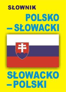 Okładka książki Słownik polsko-słowacki, słowacko-polski