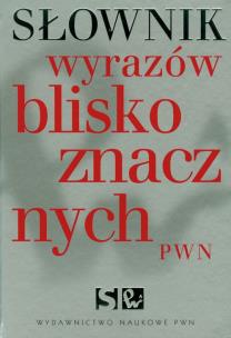 Okładka książki Słownik wyrazów bliskoznacznych PWN z płytą CD