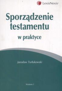 Okładka książki Sporządzenie testamentu w praktyce