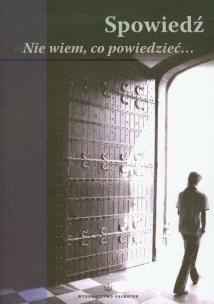 Okładka książki Spowiedź. Nie wiem, co powiedzieć
