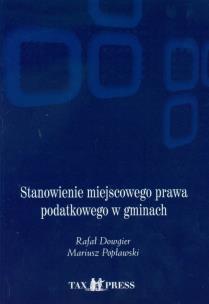 Okładka książki Stanowienie miejscowego prawa podatkowego w gminach + CD