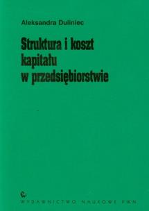 Okładka książki Struktura i koszt kapitału w przedsiębiorstwie