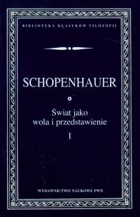 Okładka książki Świat jako wola i przedstawienie t.1