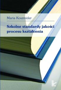 Okładka książki Szkolne standardy jakości procesu kształcenia