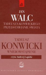 Okładka książki Tadeusza Konwickiego przedstawianie świata z mp3