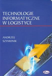 Okładka książki Technologie informatyczne w logistyce