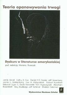 Opakowanie Teoria opanowania trwogi dyskurs w literaturze amerykańskiej