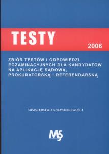 Opakowanie Testy 2006-2007 z odpowiedziami na aplikację sądową, prokuratorską i referendarską
