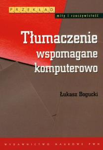 Okładka książki Tłumaczenie wspomagane komputerowo