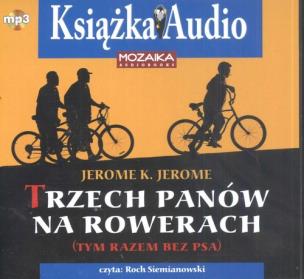 Okładka książki Trzech panów na rowerach (tym razem bez psa) CD - Audiobook