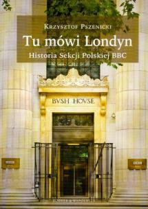 Okładka książki Tu mówi Londyn Historia sekcji Polskiej BBC