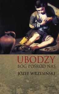Okładka książki Ubodzy Bóg pośród nas