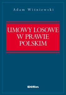 Okładka książki Umowy losowe w prawie polskim