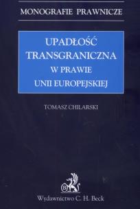 Okładka książki Upadłość transgraniczna w prawie Unii Europejskiej