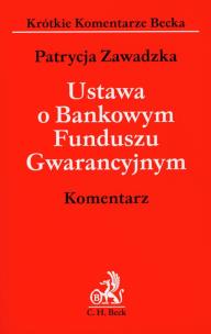 Okładka książki Ustawa o Bankowym Funduszu Gwarancyjnym
