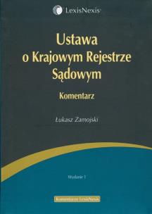 Okładka książki Ustawa o Krajowym Rejestrze Sądowym Komentarz