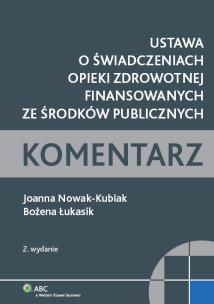 Okładka książki Ustawa o świadczeniach opieki zdrowotnej finansowanych ze środków publicznych