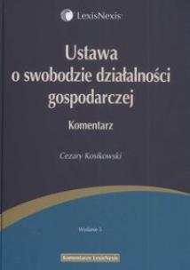 Okładka książki Ustawa o swobodzie działalności gospodarczej Komentarz