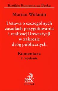 Okładka książki Ustawa o szczególnych zasadach przygotowania i realizacji inwestycji w zakresie dróg publicznych