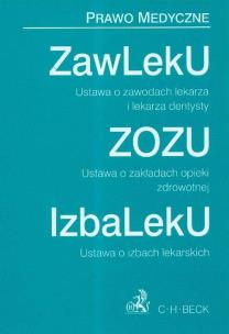 Opakowanie Ustawa o zawodach lekarza i lekarza dentysty Ustawa o zakładach opieki zdrowotnej  Ustawa o izbach lekarskich