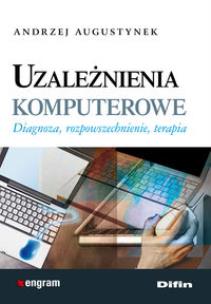 Okładka książki Uzależnienia komputerowe  DIFIN