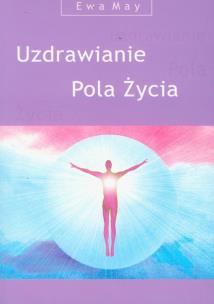 Okładka książki Uzdrawianie pola życia