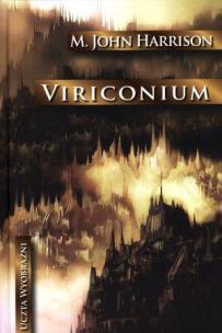 Okładka książki Viriconium - M. John Harrison opr. twarda