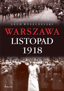 Okładka książki Warszawa Listopad 1918