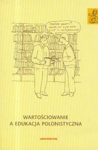 Okładka książki Wartościowanie a edukacja polonistyczna