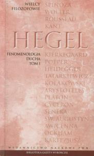 Okładka książki Wielcy Filozofowie 17 Fenomenologia ducha tom 1