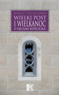 Okładka książki Wielki Post i Wielkanoc z Ojcami Kościoła