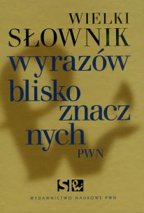 Opakowanie Wielki słownik wyrazów bliskoznacznych PWN z płytą CD