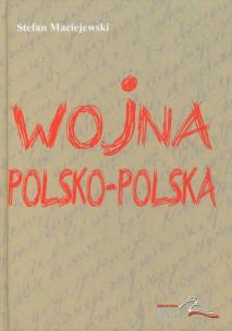 Okładka książki Wojna polsko polska Dziennik 1980-1983