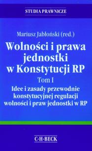 Opakowanie Wolności i prawa jednostki w Konstytucji RP t.1