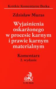 Okładka książki Wyjaśnienia oskarżonego w procesie karnym i prawie karnym materialnym