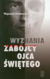 Okładka książki Wyznania zabójcy Ojca Świętego