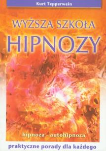 Okładka książki Wyższa szkoła hipnozy